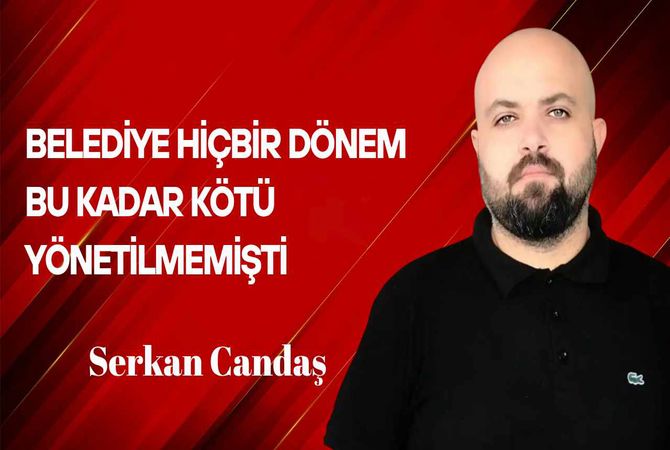 Belediye hiçbir dönem bu kadar kötü yönetilmemişti!